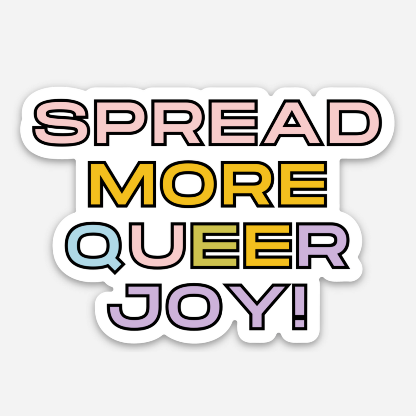 Spread More Queer Joy Sticker