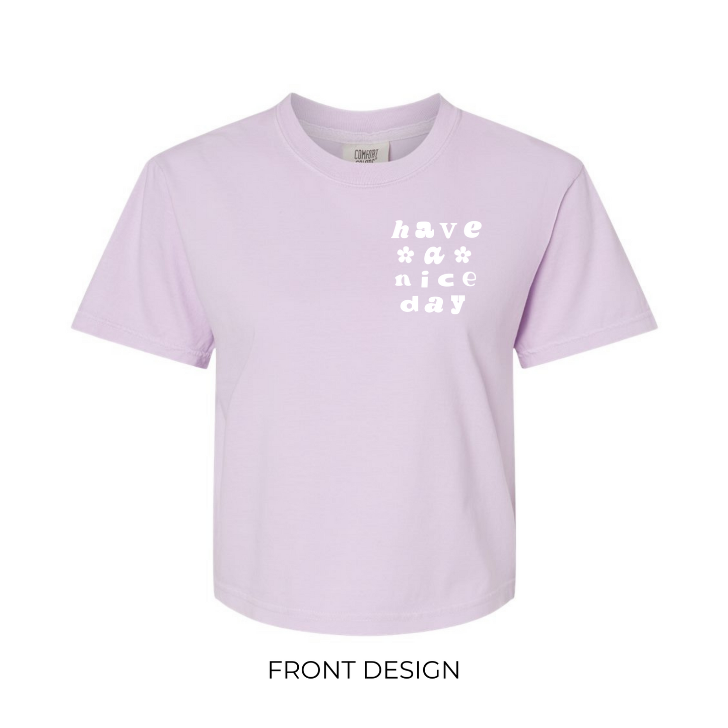 Cropped Have A Nice Day Shirt in Orchid
