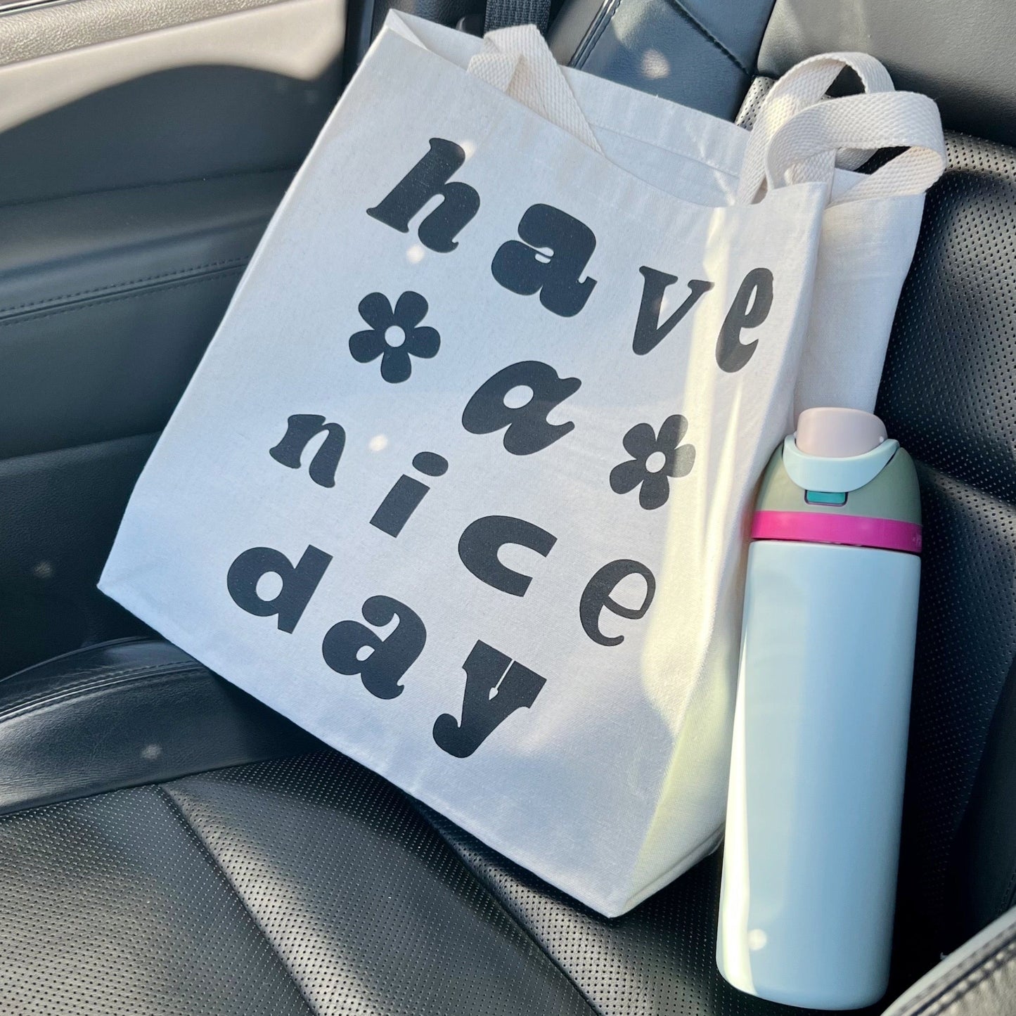 Have A Nice Day Tote Bag