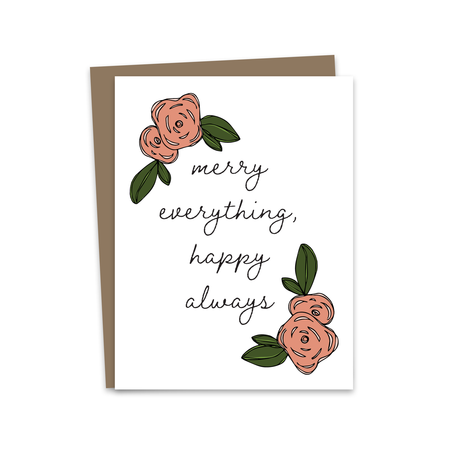 Merry Everything, Happy Always Card