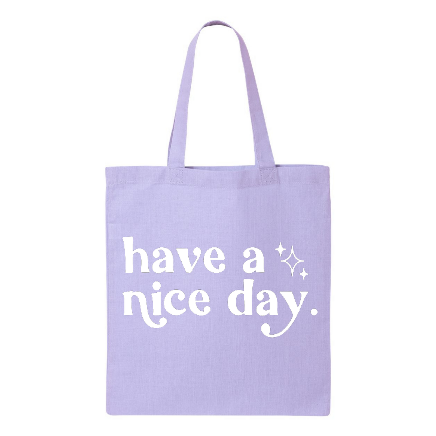 Have A Nice Day Tote
