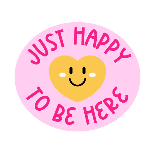 Just Happy to Be Here Sticker