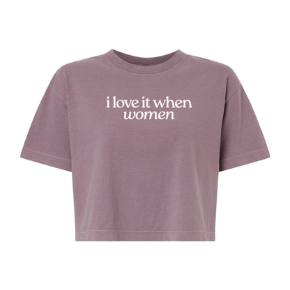 *PRE-ORDER* I Love it When Women Cropped Tee | Smoked Violet