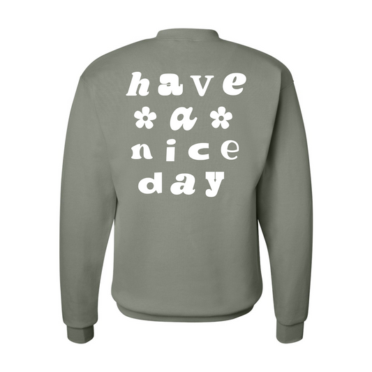 Have A Nice Day Crewneck in Light Green