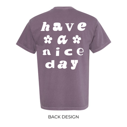 Have a Nice Day Shirt in Wine
