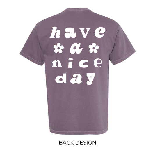 Have a Nice Day Shirt in Wine