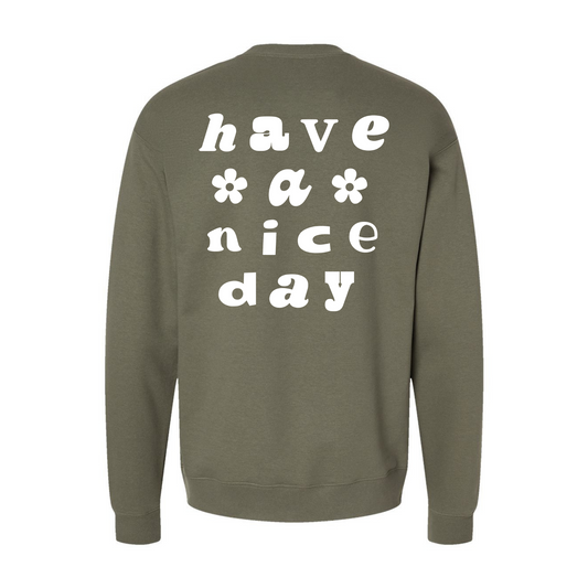 Have A Nice Day Crewneck in Green