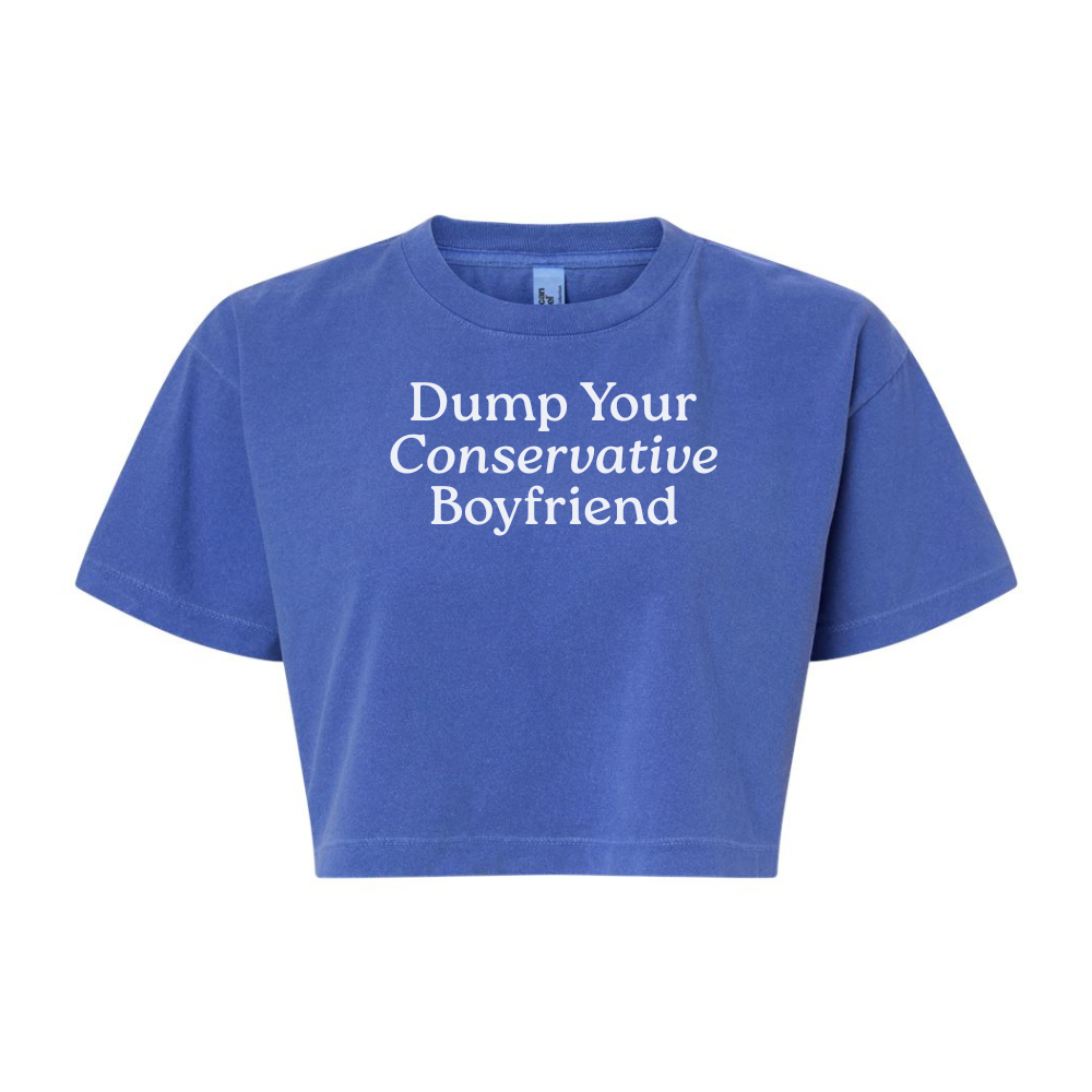 *PRE-ORDER* Dump Your Conservative Boyfriend Cropped Tee | Lapis
