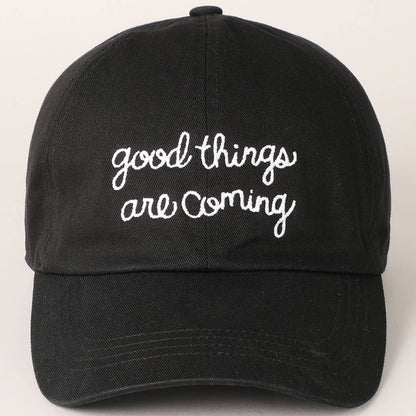 Embroidered Good Things Are Coming Dad Hat in Black
