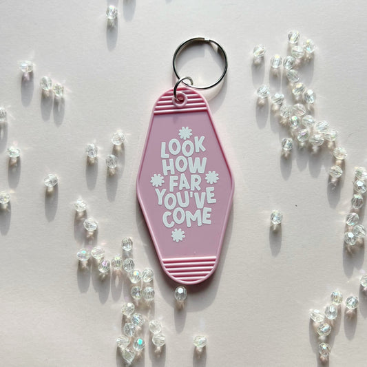 Look How Far You’ve Come Keychain