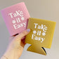 Take it Easy Can Cooler