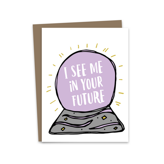 Me in Your Future Card