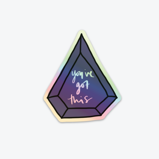 Holographic You've Got This Sticker
