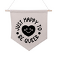 Just Happy to be Queer Canvas Banner