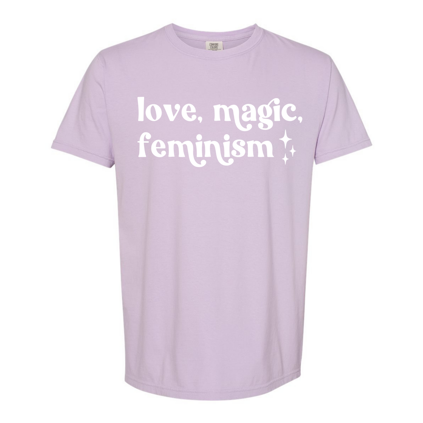 Love, Magic, Feminism Shirt in Lilac